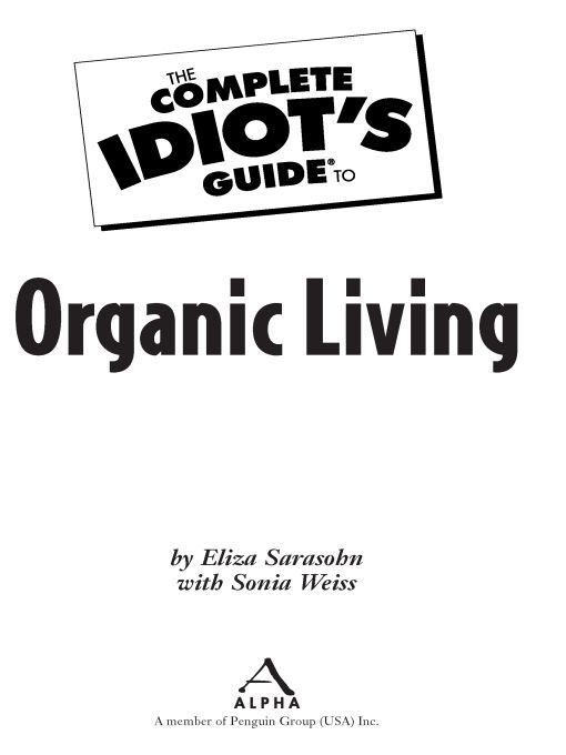 Cover image for The Complete Idiot's Guide to Organic Living